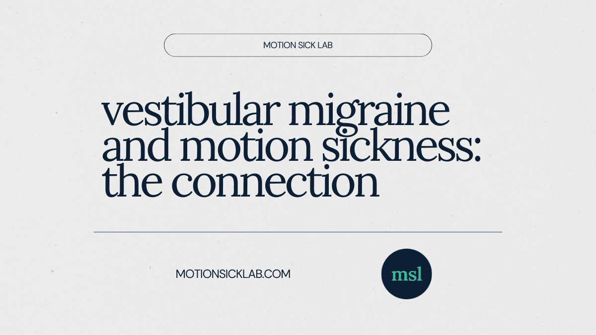 vestibular migraine motion sickness