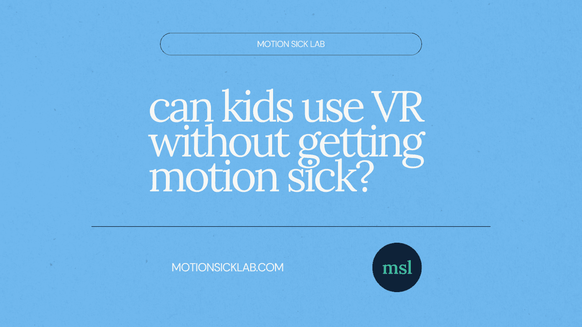 vr motion sickness kids