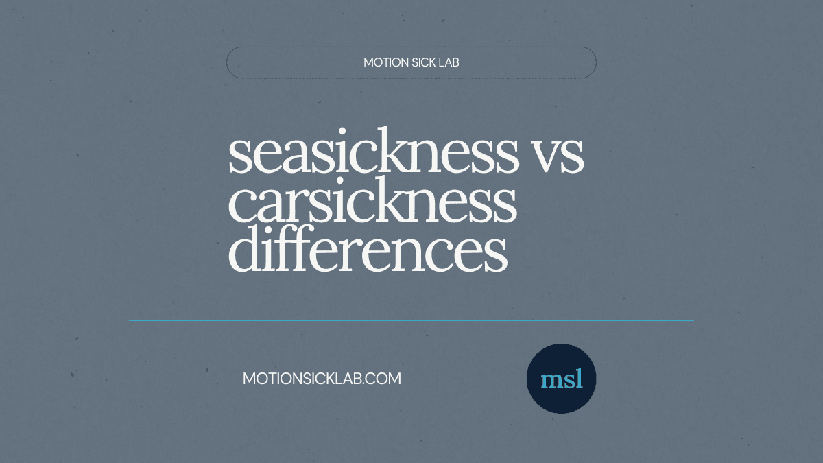 seasickness vs carsickness