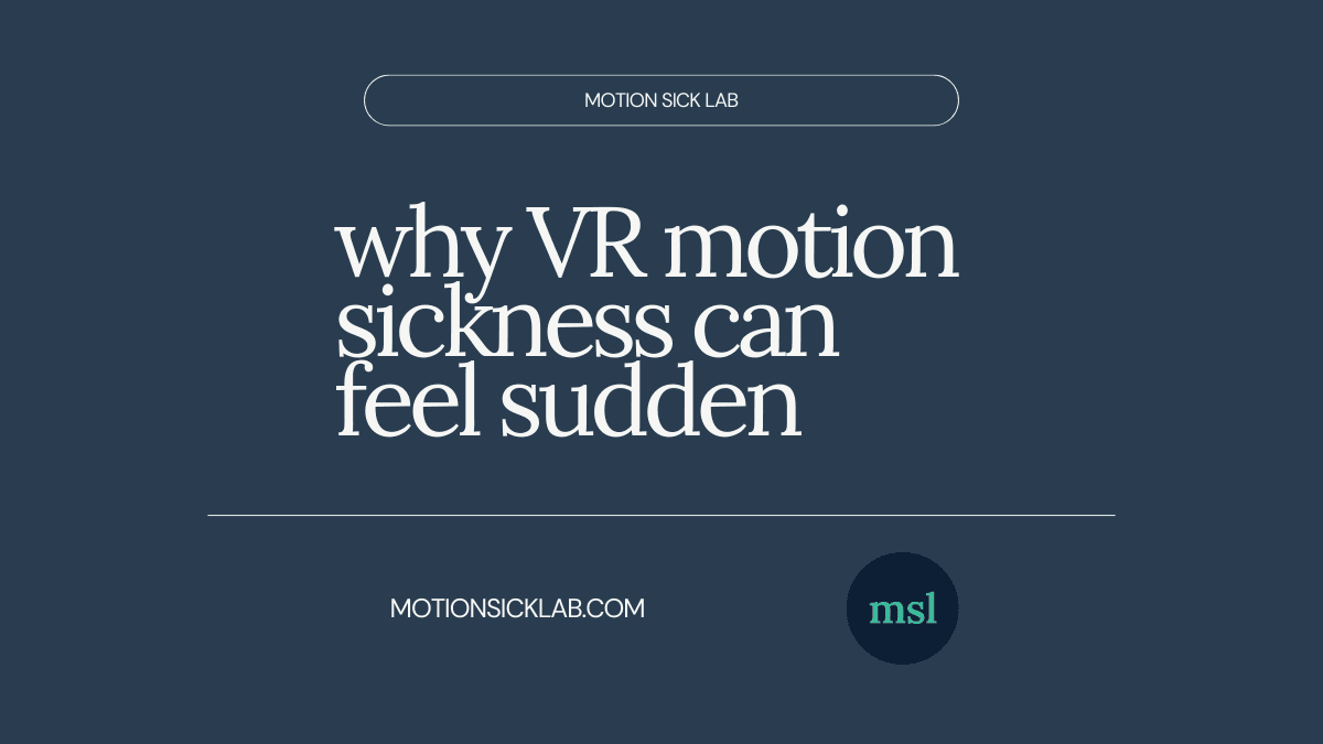 sudden vr motion sickness