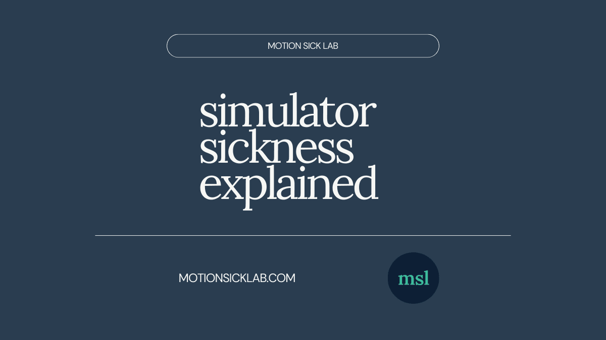 simulator sickness explained