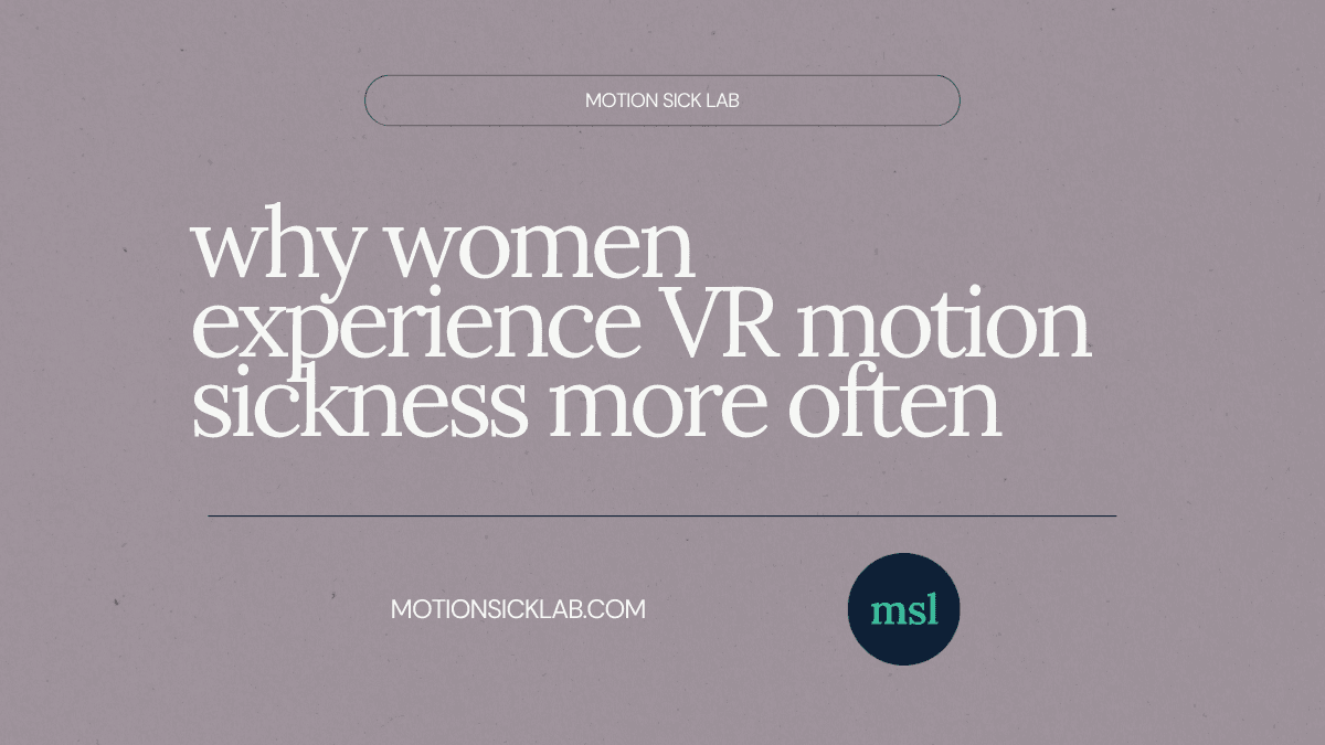 vr motion sickness women