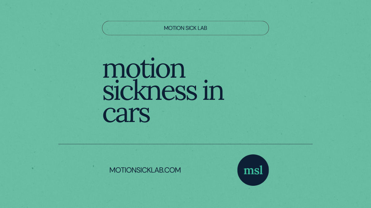 Motion Sickness in Cars: Why It Happens and Why It Feels Worse Than Expected